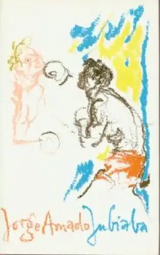 Buch: Jubiaba, Amado, Jorge. Ausgewählte Werke in Einzelausgaben, 1969