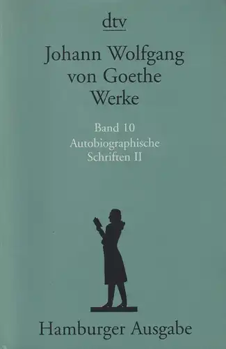 Buch: Werke Band 10 - Autobiographische Schriften II, Goethe, J. W., 1998, dtv