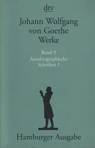 Buch: Werke Band 9 - Autobiographische Schriften I, Goethe, J. W., 1998, dtv