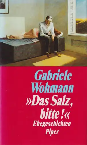 Buch: Das Salz bitte! Ehegeschichten. Wohmann, Gabriele, 1992, Piper Verlag