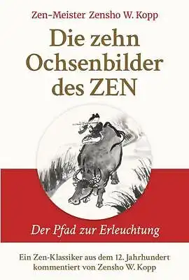 Buch: Die zehn Ochsenbilder des ZEN, Kopp, Zensho, 2018, EchnAton, sehr gut