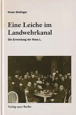 Buch: Eine Leiche im Landwehrkanal, Gietinger, Klaus. 1995, Verlag 1900