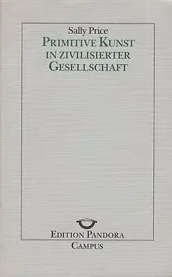 Buch: Primitive Kunst in zivilisierter Gesellschaft, Price, Sally, 1992, Campus