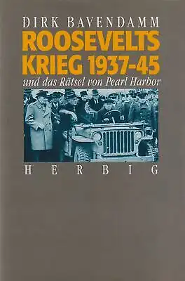 Buch: Roosevelts Krieg 1937-45. Bavendamm, Dirk, 1993, F. A. Herbig Verlag