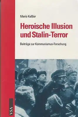 Buch: Historische Illusion und Stalin-Terror, Keßler, Mario, 1999, VSA, gut