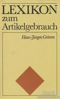 Buch: Lexikon zum Artikelgebrauch, Grimm, Hans-Jürgen. 1989, Verlag Enzyklopädie