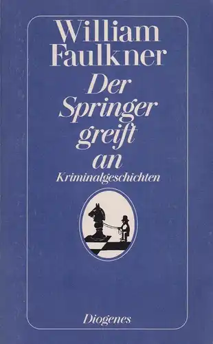 Buch: Der Springer greift an. Faulkner, William, 1990, Diogenes taschenbuch