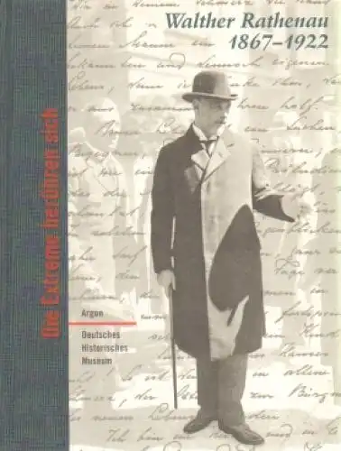 Buch: Walther Rathenau 1867 - 1922, Wilderotter, Hans. 1997, Argon Verlag