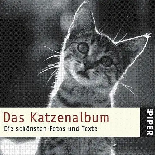 Buch: Das Katzenalbum, Bachstein, Julia, 2006, Piper,  Die schönsten Fotos