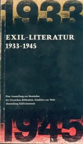 Buch: Exil-Literatur 1933 - 1945, Köster, Kurt. Sonderveröffentlichungen DB