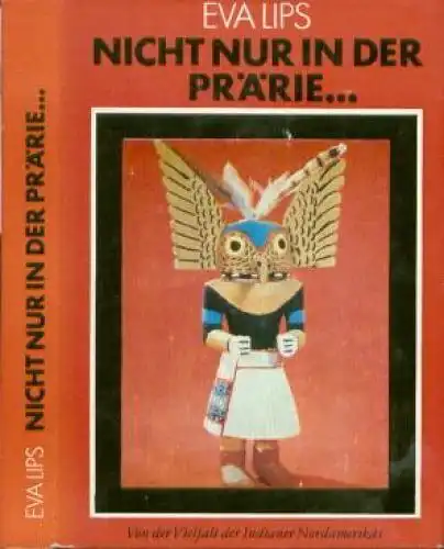 Buch: Nicht nur in der Prärie, Lips, Eva. 1974, F.A. Brockhaus Verlag