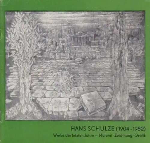 Buch: Hans Schulze (1904 - 1982), Behrends, Dipl. phil. Rainer. 1984