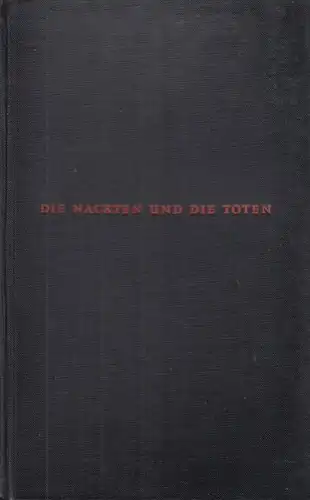 Buch: Die Nackten und die Toten, Roman. Mailer, Norman, 1950, F. A. Herbig