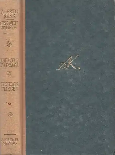 Buch: Die Welt im Drama IV. Eintagsfliegen, Kerr, Alfred. 1917, Fischer Verlag