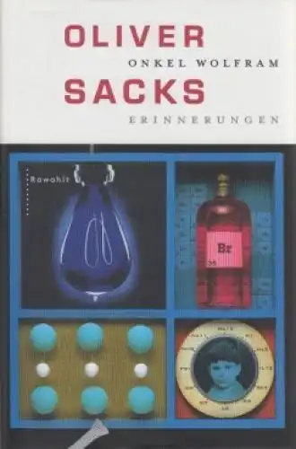 Buch: Onkel Wolfram, Erinnerungen. Sacks, Oliver, 2002, Rowohlt Verlag