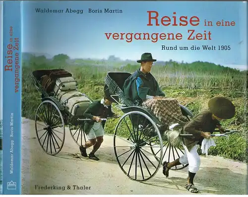Buch: Reise vergangene Zeit, Martin, Abegg, Waldemar, 2009, Federking, sehr gut