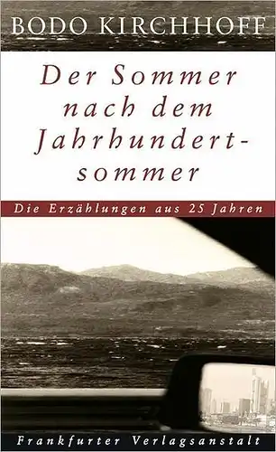 Buch: Der Sommer nach dem Jahrhundertsommer, Kirchhoff, Bodo, 2005, Frankfurter