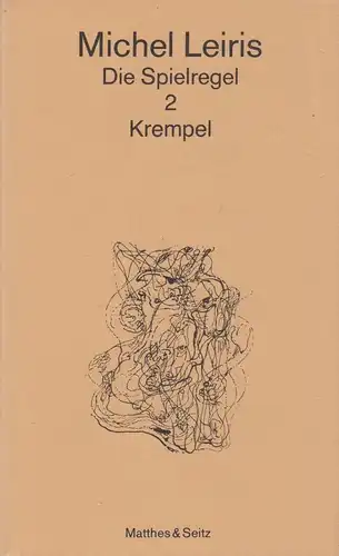 Buch: Die Spielregel, Leiris, Michel, 1985, Matthes & Seitz, Krempel. Band 2
