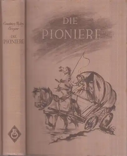 Buch: Die Pioniere, Cooper, Courtney Ryley, Oestergaard, Roman, gebraucht, gut