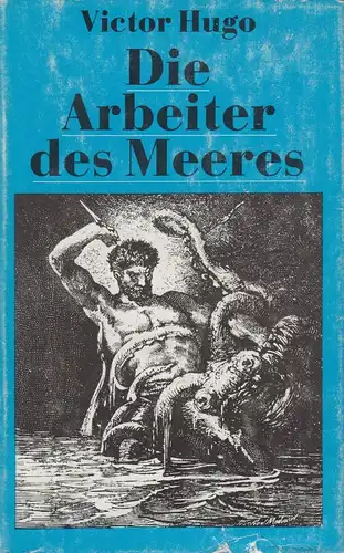 Buch: Die Arbeiter des Meeres, Hugo, Victor. 1987, Gustav Kiepenheuer Verlag