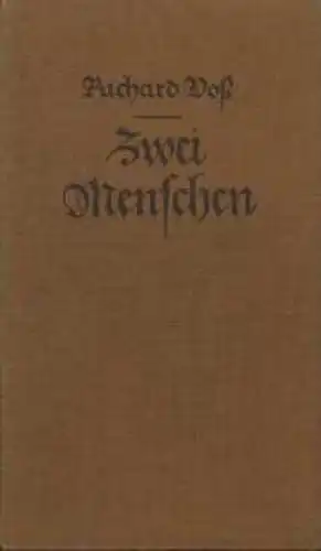 Buch: Zwei Menschen, Voß, Richard. 1925, Verlag J. Engelhorns Nachf