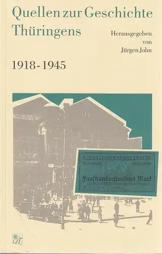 Buch: Quellen zur Geschichte Thüringens 3, John, Jürgen. 1996, 1918-1945
