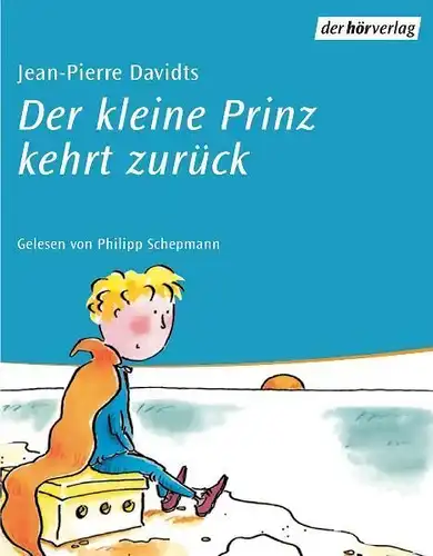 Hörkassette: Der kleine Prinz kehrt zurück. Davidts / Schepmann, 2001, Hörverlag