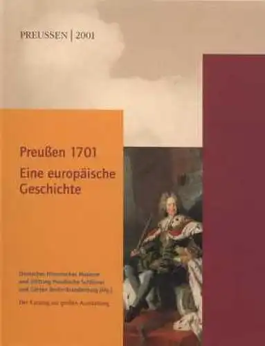 Buch: Preußen 1701. Eine europäische Geschichte. Katalog. Windt, 2001