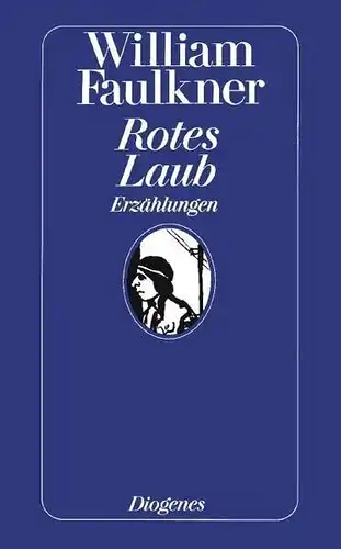 Buch: Rotes Laub, Faulkner, William, 1990, Diogenes, Erzählungen, gebraucht, gut