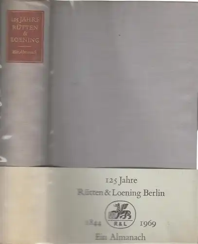 Buch: Hundertfünfundzwanzig Jahre Rütten & Loening 1844-1969. Jahn, Jürgen, 1969