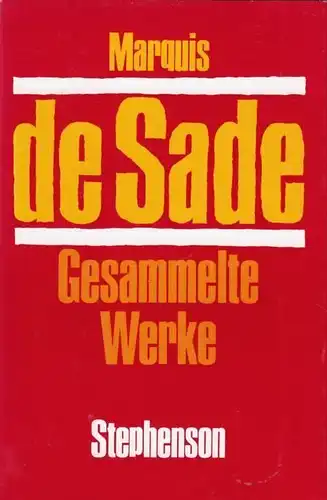 Buch: Gesammelte Werke. Sade, Marquis de, 1990, Carl Stephenson Verlag
