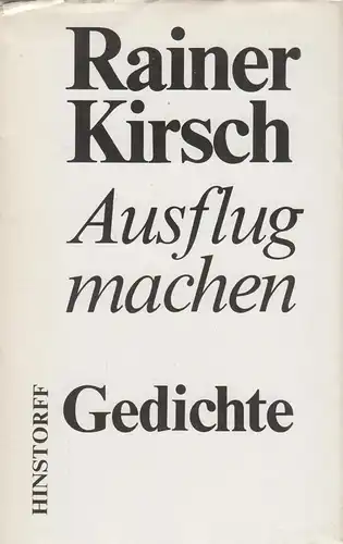 Buch: Ausflug machen - Gedichte 1959-1964, Kirsch, Rainer. 1983, Hinstorff