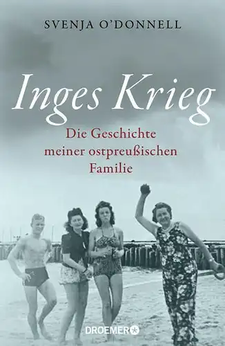 Buch: Inges Krieg. O'Donnell, Svenja, 2020, Droemer Verlag, gebraucht, sehr gut