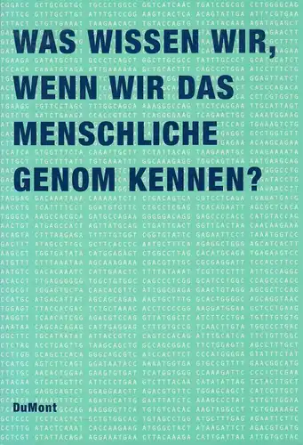 Buch: Was wissen wir, wenn wir das menschliche Genom kennen?, Honnefelder