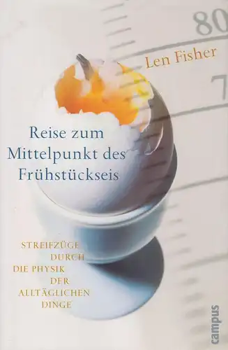 Buch: Reise zum Mittelpunkt des Frühstückseis, Fisher, Len, 2003, Campus, gut