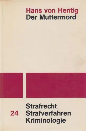 Buch: Der Muttermord. Hentig, Hans von, 1968, Luchterhand Verlag, gebraucht, gut