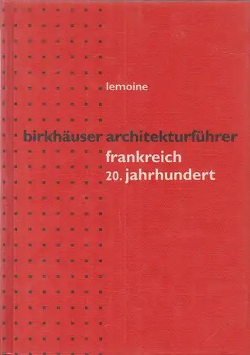 Buch: Birkhäuser Architekturführer, Lemoine, Bertrand, 2000, Birkhäuser Verlag