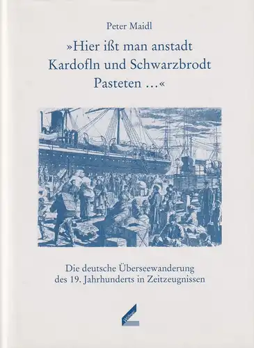 Buch: Hier isst man anstadt Kardofln und Schwarzbrodt Pasteten... Maidl, Wißner