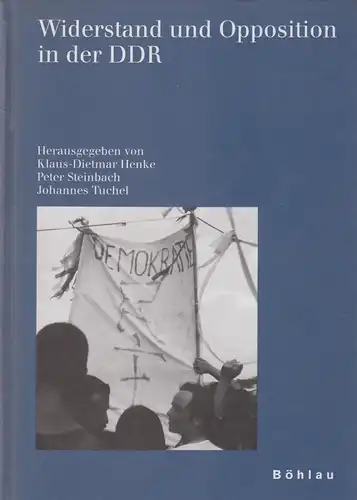 Buch: Widerstand und Opposition in der DDR. Henke / Tuchel, 1999, Böhlau Verlag