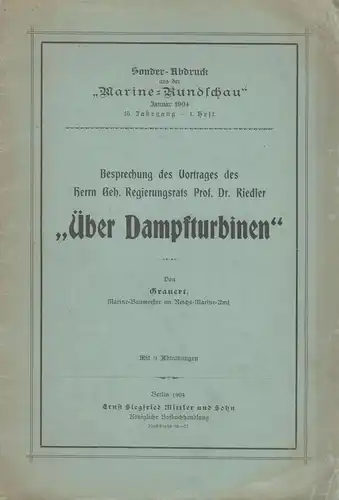 Heft: Besprechung des Vortrages Über Dampfturbinen. Grauert / Riedler, 1904