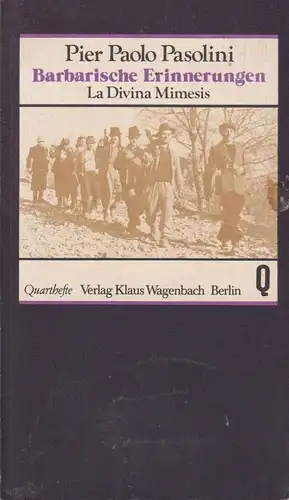 Buch: Barbarische Erinnerungen. Pasolini, Pier Paolo, 1983, Wagenbach, Quartheft