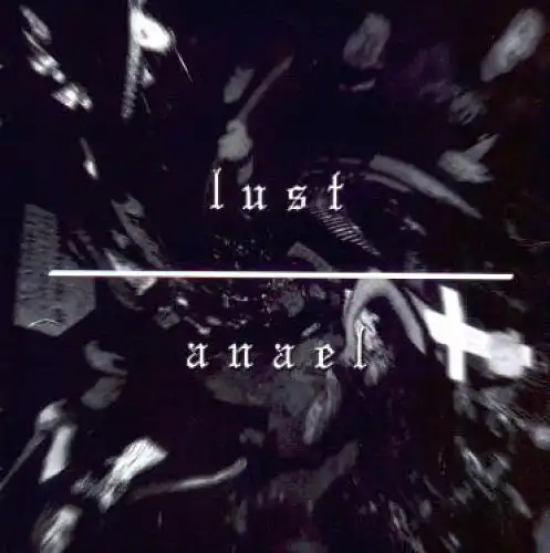 CD: Lust / Anael. Your Pain Is My Lust / Hope Is A Bitch. 2003