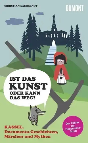 Buch: Kassel. documenta-Geschichten, Märchen und Mythen, Saehrendt, Christian