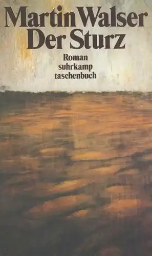 Buch: Der Sturz, Roman. Walser, Martin, 1987, Suhrkamp Taschenbuch Verlag