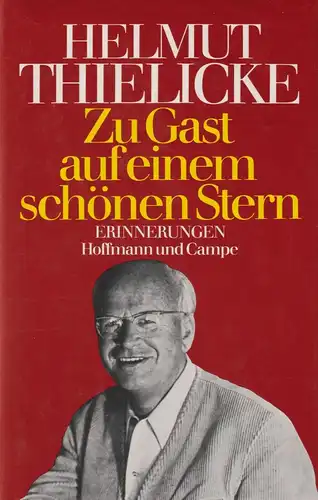 Buch: Zu Gast auf einem schönen Stern, Erinnerungen. Thielicke, Helmut, 1984