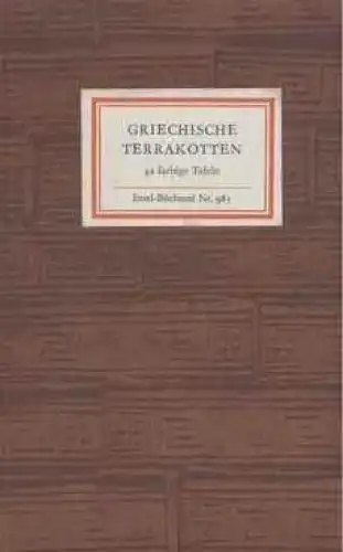 Insel-Bücherei 985, Griechische Terrakotten, Paul, Eberhard. 1974, Insel Verlag
