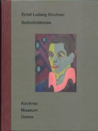 Buch: Selbstbildnisse, Kirchner, Erst Ludwig. 1997, Kirchner Verlag
