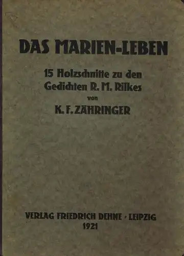 Graphikmappe: Das Marien-Leben, 1921, Dehne, 15 Holzschnitte zu R. M. Rilke, gut