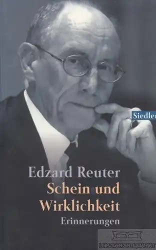 Buch: Schein und Wirklichkeit, Reuter, Edzard. Siedler Taschenbuch, 1999