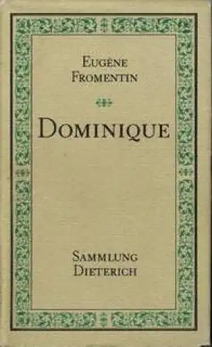 Sammlung Dieterich 352, Dominique, Fromentin, Eugene. 1986, gebraucht, gut